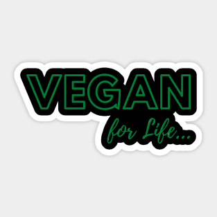 Vegan For Life Sticker